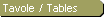 Tavole / Tables